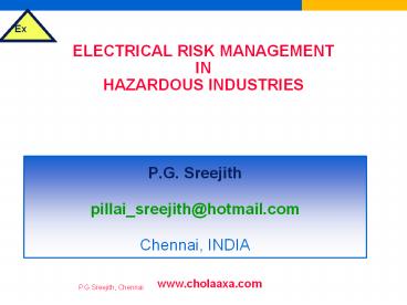 ELECTRICAL RISK MANAGEMENT IN HAZARDOUS INDUSTRIES & SELECTION OF ELECTRICAL EQUIPMENT FOR FLAMMABLE ATMOSPHERES