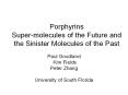 Porphyrins Super-molecules of the Future and the Sinister Molecules of the Past PowerPoint PPT Presentation