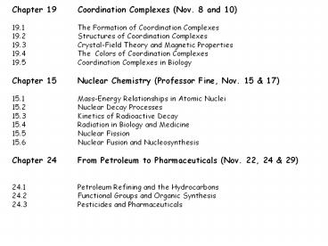Chapter 19 Coordination Complexes (Nov. 8 and 10)