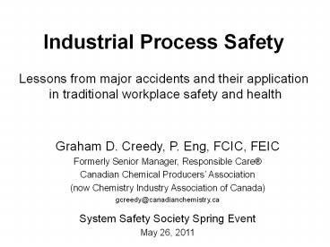 Industrial Process Safety  Lessons from major accidents and their application in traditional workplace safety and health