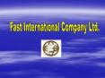 Fast International Company Ltd. PowerPoint PPT Presentation