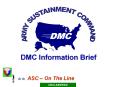 DMC Information Brief PowerPoint PPT Presentation