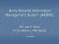 Army Records Information Management System (ARIMS) PowerPoint PPT Presentation