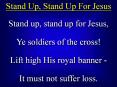 Stand Up, Stand Up For Jesus PowerPoint PPT Presentation