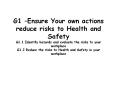 G1 –Ensure Your own actions reduce risks to Health and Safety G1.1 Identify hazards and evaluate the risks to your workplace G1.2 Reduce the risks to Health and Safety in your workplace PowerPoint PPT Presentation