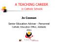 A TEACHING CAREER in Catholic Schools PowerPoint PPT Presentation
