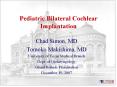 Pediatric Bilateral Cochlear Implantation PowerPoint PPT Presentation
