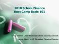 2010 School Finance Boot Camp Basic 101 PowerPoint PPT Presentation