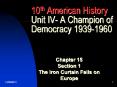 10th American History Unit IV- A Champion of Democracy 1939-1960 PowerPoint PPT Presentation