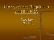 History of Food Regulation and the FDA