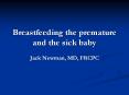 Breastfeeding the premature and the sick baby PowerPoint PPT Presentation