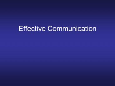 PPT – Effective Communication PowerPoint presentation | free to view ...