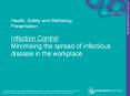 Health, Safety and Wellbeing Presentation Infection Control Minimising the spread of infectious disease in the workplace PowerPoint PPT Presentation