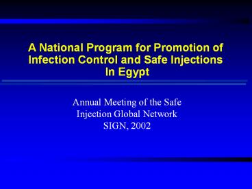 A National Program for Promotion of Infection Control and Safe Injections