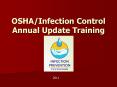 OSHA/Infection Control Annual Update Training - 2009 201 PowerPoint PPT Presentation