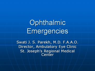 Ophthalmic Emergencies