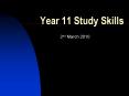 Year 11 Study Skills PowerPoint PPT Presentation