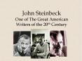 John Steinbeck One of The Great American Writers of the 20th Century PowerPoint PPT Presentation