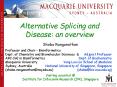 Alternative Splicing and Disease: an overview PowerPoint PPT Presentation