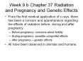 Week 9 b Chapter 37 Radiation and Pregnancy and Genetic Effects PowerPoint PPT Presentation