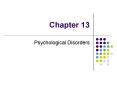 Psychological Disorders PowerPoint PPT Presentation