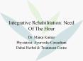 Integrative Rehabilitation: Need Of The Hour PowerPoint PPT Presentation