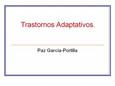 Trastornos Adaptativos.