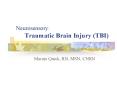 Neurosensory:    Traumatic Brain Injury (TBI) PowerPoint PPT Presentation