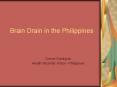 Brain Drain in the Philippines Connie Gundayao Health PowerPoint PPT Presentation