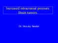Increased intracranial pressure. Brain tumors. PowerPoint PPT Presentation