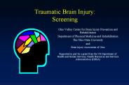 Traumatic Brain Injury: Screening