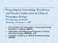 Preparing for Internship, Residency and Board Certification in Clinical Neuropsychology INS Meeting, Portland: Thursday, February 8, 2007 PowerPoint PPT Presentation