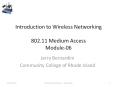 Introduction to Wireless Networking 802.11 Medium Access Module-06 PowerPoint PPT Presentation
