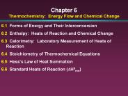 Chapter 6 Thermochemistry: Energy Flow and Chemical Change