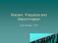Racism, Prejudice and Discrimination PowerPoint PPT Presentation