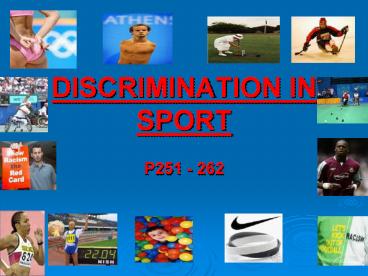 DISCRIMINATION IN SPORT P251 - 262 Discrimination