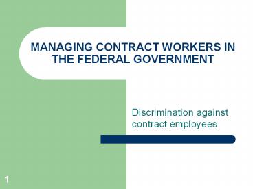 MANAGING CONTRACT WORKERS IN THE FEDERAL GOVERNMENT