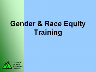 Gender & Race Equity Training Gender and Race Equity