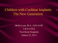 Children with Cochlear Implants The New Generation PowerPoint PPT Presentation