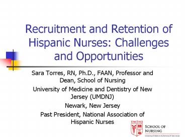 Recruitment and Retention of Hispanic Nurses: Challenges and