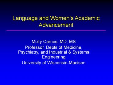 Women in Academic Medicine:  Agents of Transformational Change