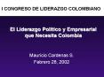 El Liderazgo Polнtico y Empresarial que Necesita Colombia PowerPoint PPT Presentation