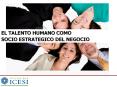 EL TALENTO HUMANO COMO SOCIO ESTRATEGICO DEL NEGOCIO  Hasta PowerPoint PPT Presentation
