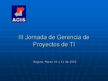 III Jornada de Gerencia de Proyectos de TI