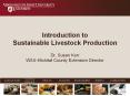 Introduction to Sustainable Livestock Production Dr. Susan Kerr WSU-Klickitat County Extension Director PowerPoint PPT Presentation