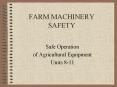 FARM MACHINERY SAFETY PowerPoint PPT Presentation
