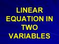 LINEAR EQUATION IN TWO VARIABLES PowerPoint PPT Presentation