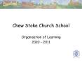 Chew Stoke Church School PowerPoint PPT Presentation
