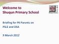 Welcome to Shuqun Primary School Briefing for P6 Parents on PowerPoint PPT Presentation