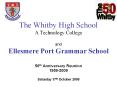 The Whitby High School A Technology College and Ellesmere Port Grammar School 50th Anniversary Reunion 1959-2009 Saturday 17th October 2009 PowerPoint PPT Presentation
